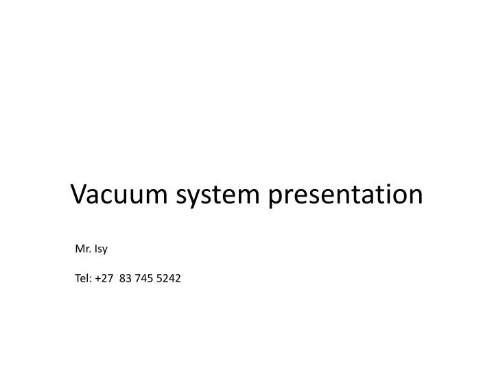 vacuum system presentation