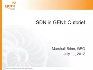 SDN in GENI: Outbrief