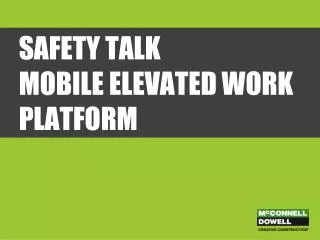 Safety Talk mobile elevated work platform