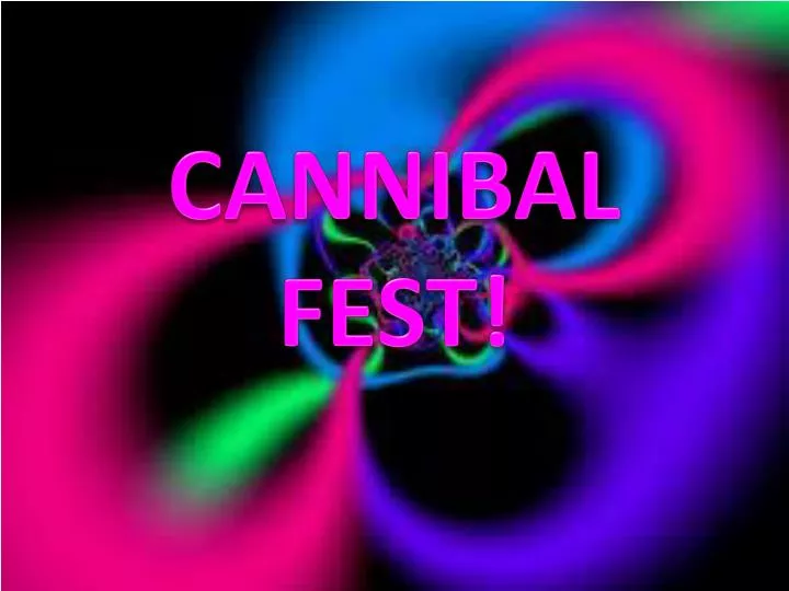 cannibal fest