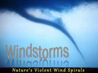 Windstorms