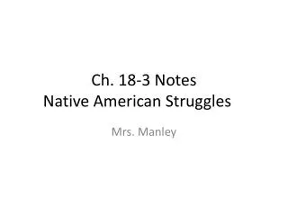 Ch. 18-3 Notes Native American Struggles