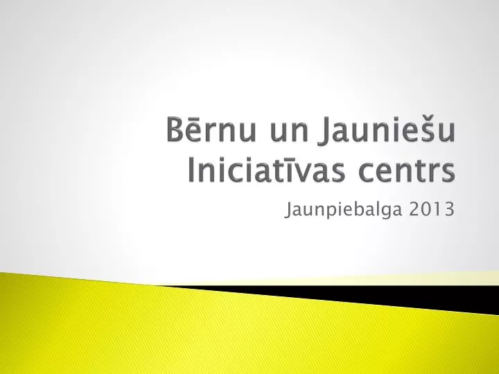 b rnu un jaunie u iniciat vas centrs