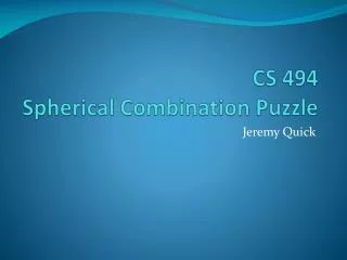 CS 494 Spherical Combination Puzzle