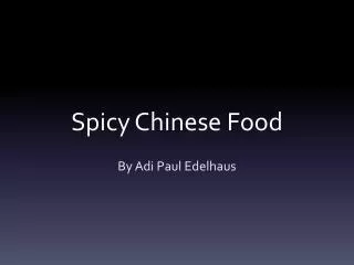 Spicy Chinese Food