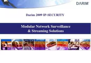 Modular Network Surveillance &amp; Streaming Solutions