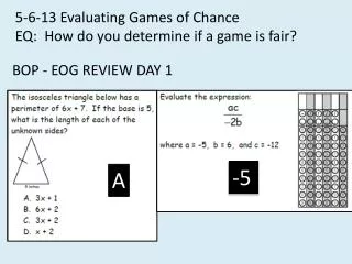 5-6-13 Evaluating Games of Chance EQ: How do you determine if a game is fair?