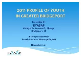 20 11 PROFILE OF YOUTH IN GREATER BRIDGEPORT