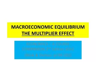 macroeconomic equilibrium the multiplier effect