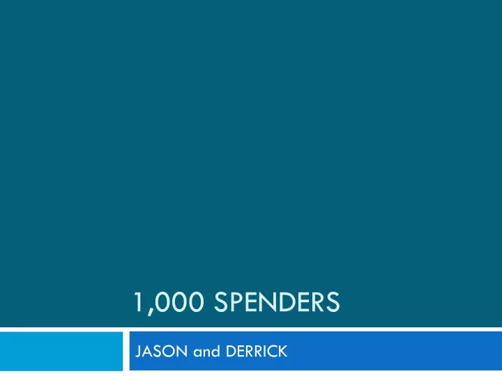 1 000 spenders