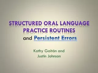 Structured oral language practice routines and Persistent Errors