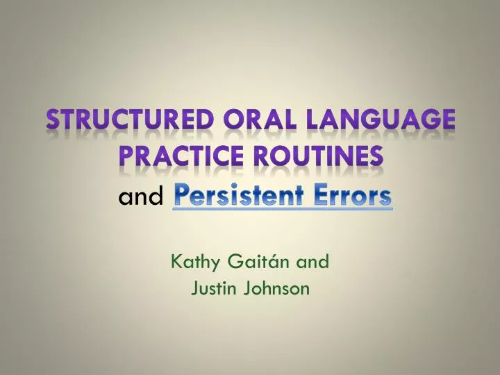 structured oral language practice routines and persistent errors