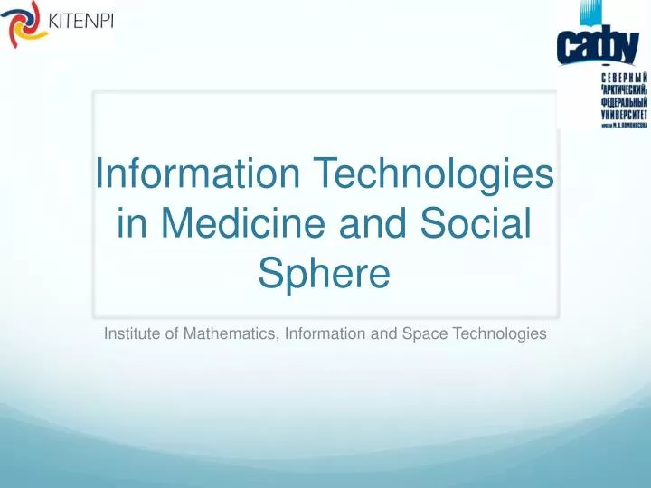 information technologies in medicine and social sphere