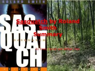 Sasquatch by Roland Smith Summary