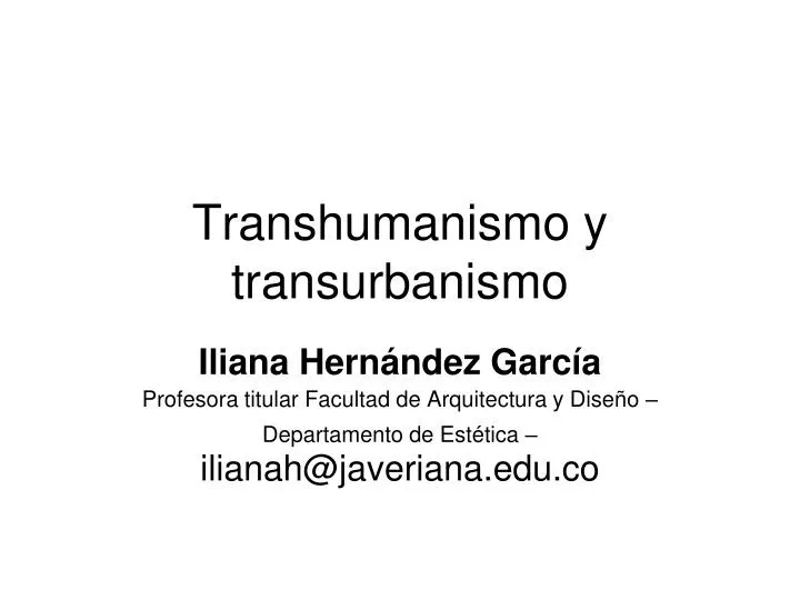 transhumanismo y transurbanismo