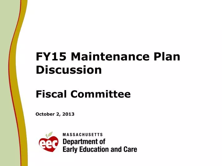 fy15 maintenance plan discussion fiscal committee october 2 2013
