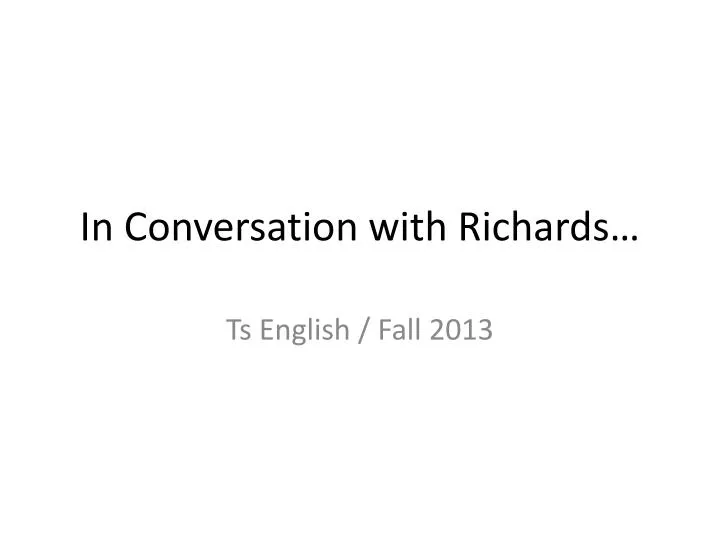in conversation with richards