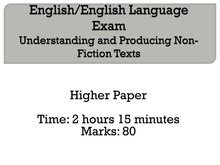 english english language exam understanding and producing non fiction texts