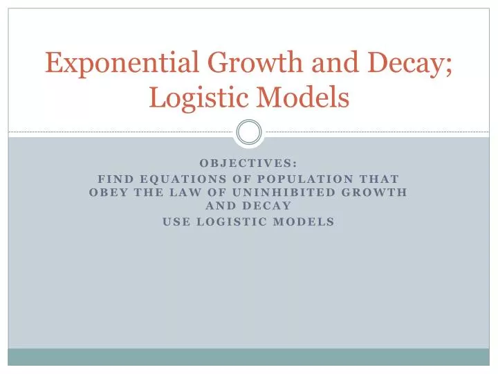 exponential growth and decay logistic models