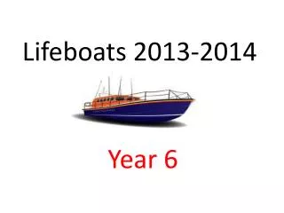 Lifeboats 2013-2014