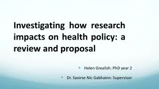 Investigating how research impacts on health policy: a review and proposal