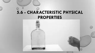 5.6 - Characteristic Physical Properties