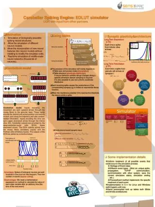 Cerebellar Spiking Engine: EDLUT simulator UGR with input from other partners .