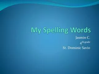 My Spelling Words