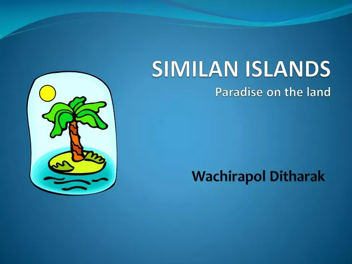 similan islands paradise on the land