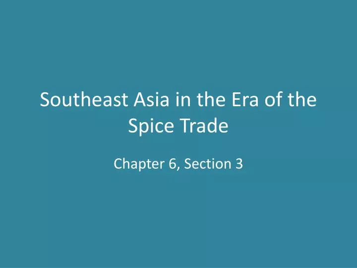 southeast asia in the era of the spice trade