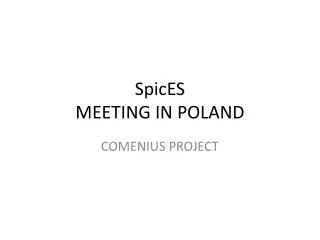 SpicES MEETING IN POLAND