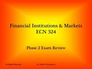 Financial Institutions &amp; Markets ECN 324