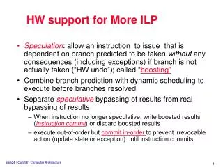HW support for More ILP