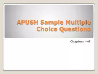 APUSH Sample Multiple Choice Questions
