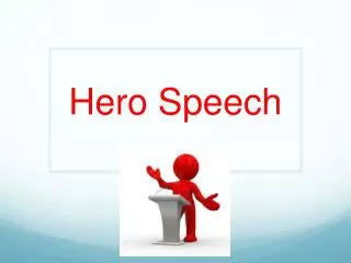 Hero Speech