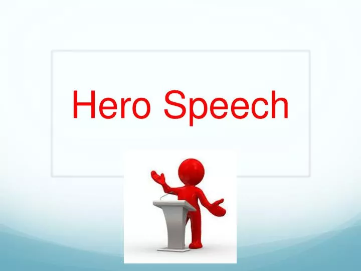 hero speech