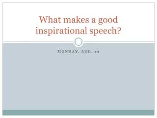 What makes a good inspirational speech?