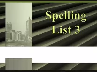 Spelling List 3