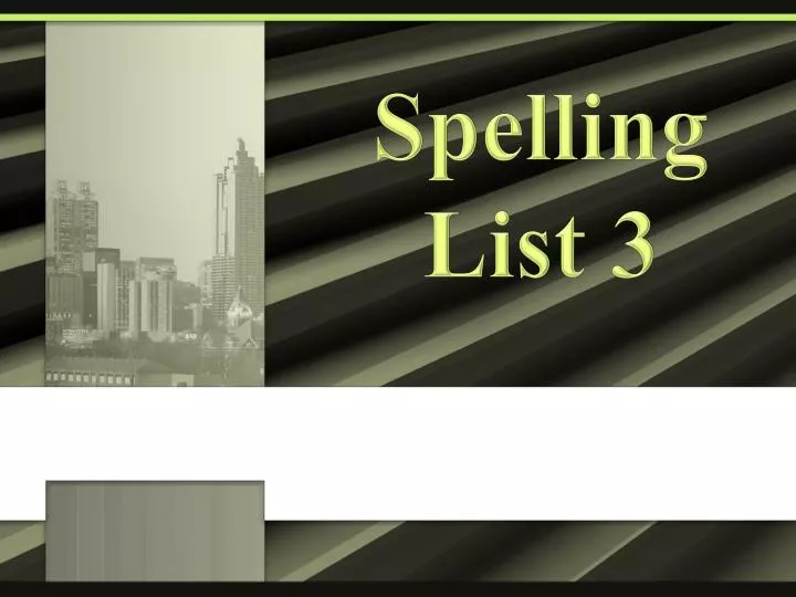 spelling list 3