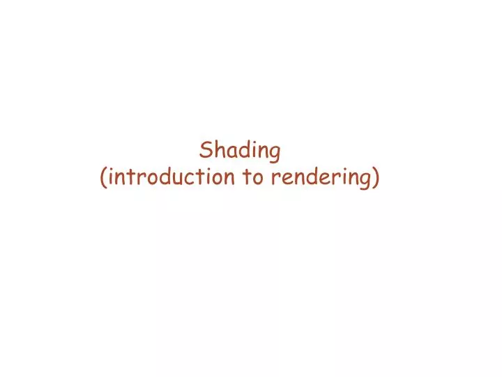 shading introduction to rendering