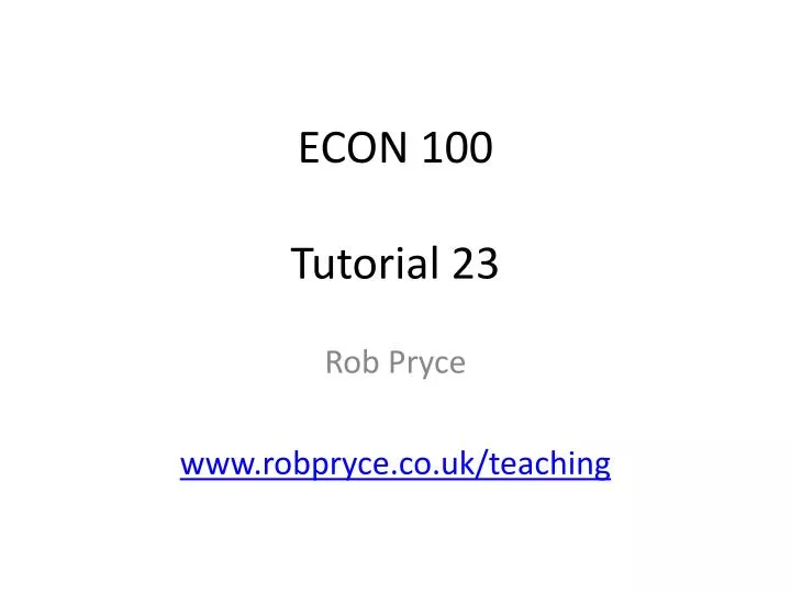 econ 100 tutorial 23