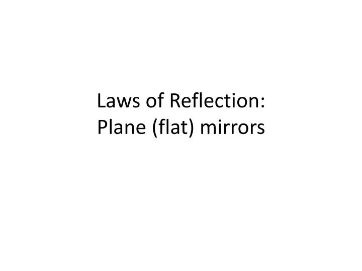 laws of reflection plane flat mirrors