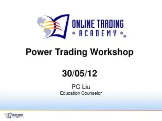 Power Trading Workshop 30 /05/12