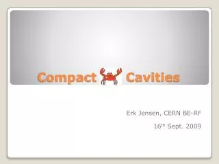 Compact Cavities