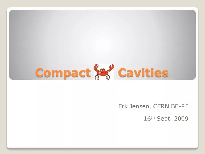 compact cavities