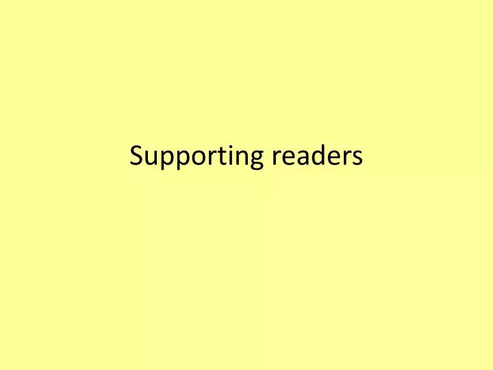 supporting readers
