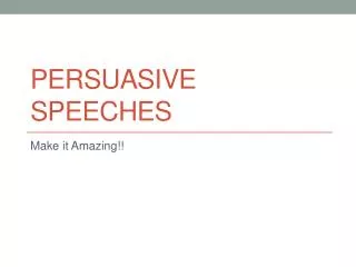 Persuasive Speeches
