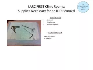 LARC FIRST Clinic Rooms: Supplies Necessary for an IUD Removal