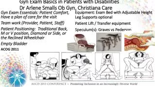 Gyn Exam Basics in Patients with Disabilities Dr Arlene Smalls Ob Gyn , Christiana Care