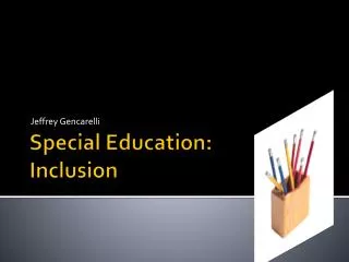 Special Education: Inclusion